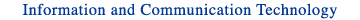 Information and Communication Technology